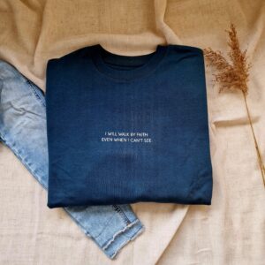 walk by faith christelijk sweater verschijn duurzame kleding2